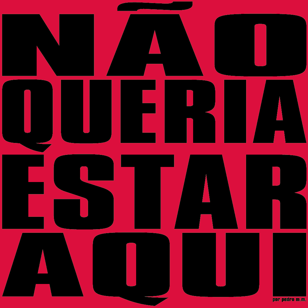 NÃO QUERIA ESTAR AQUI