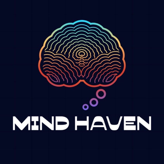 MIND HAVEN's Substack