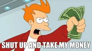 Shut Up & Take My Money … what we've been reading this week at Brand  Genetics | by The Human Experience (HX) | Medium