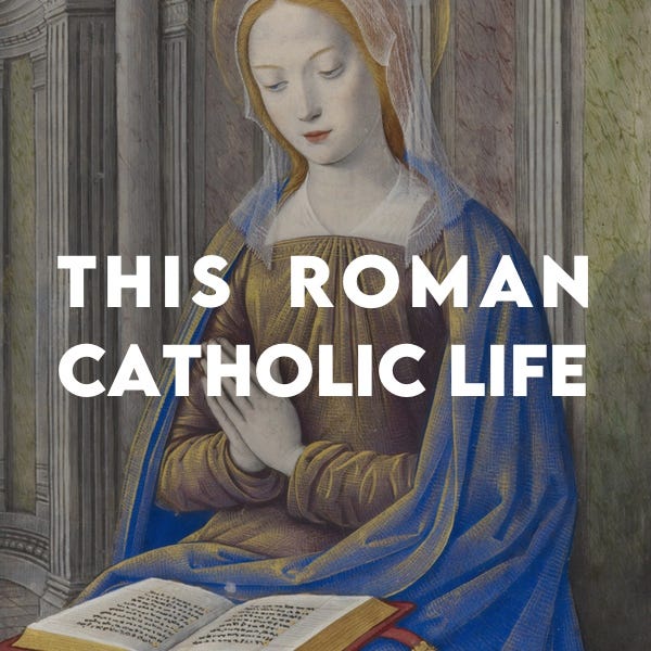 This Roman Catholic Life
