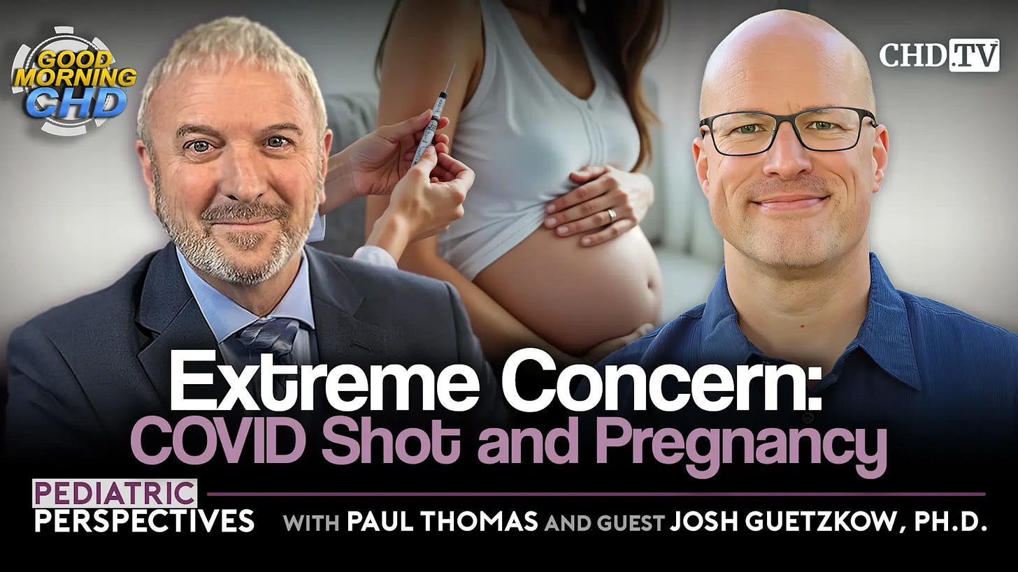 Extreme Concern: COVID Shot and Pregnancy.