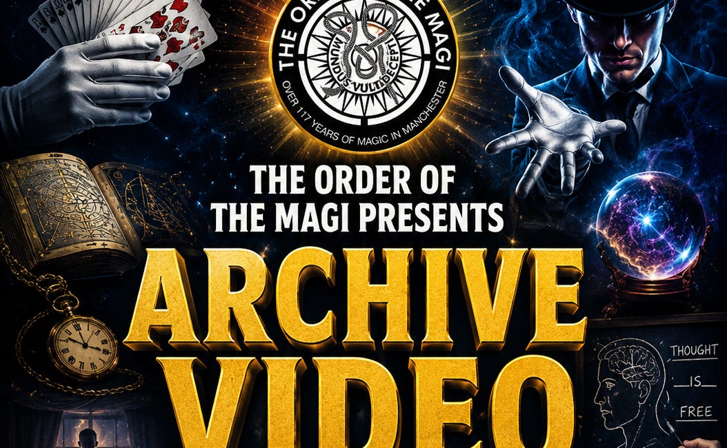 Manchester's Magic Club & Magical Society for Magician's The Order of the Magi Presents Archive Video of their 1995 New Members night 