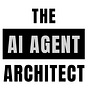 The AI Agent Architect
