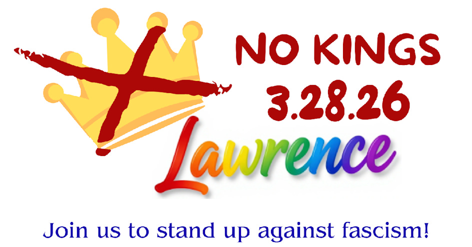 NO KINGS - Lawrence, KS organized by Still We Rise - Lawrence