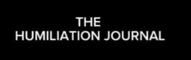 The Humiliation Journal