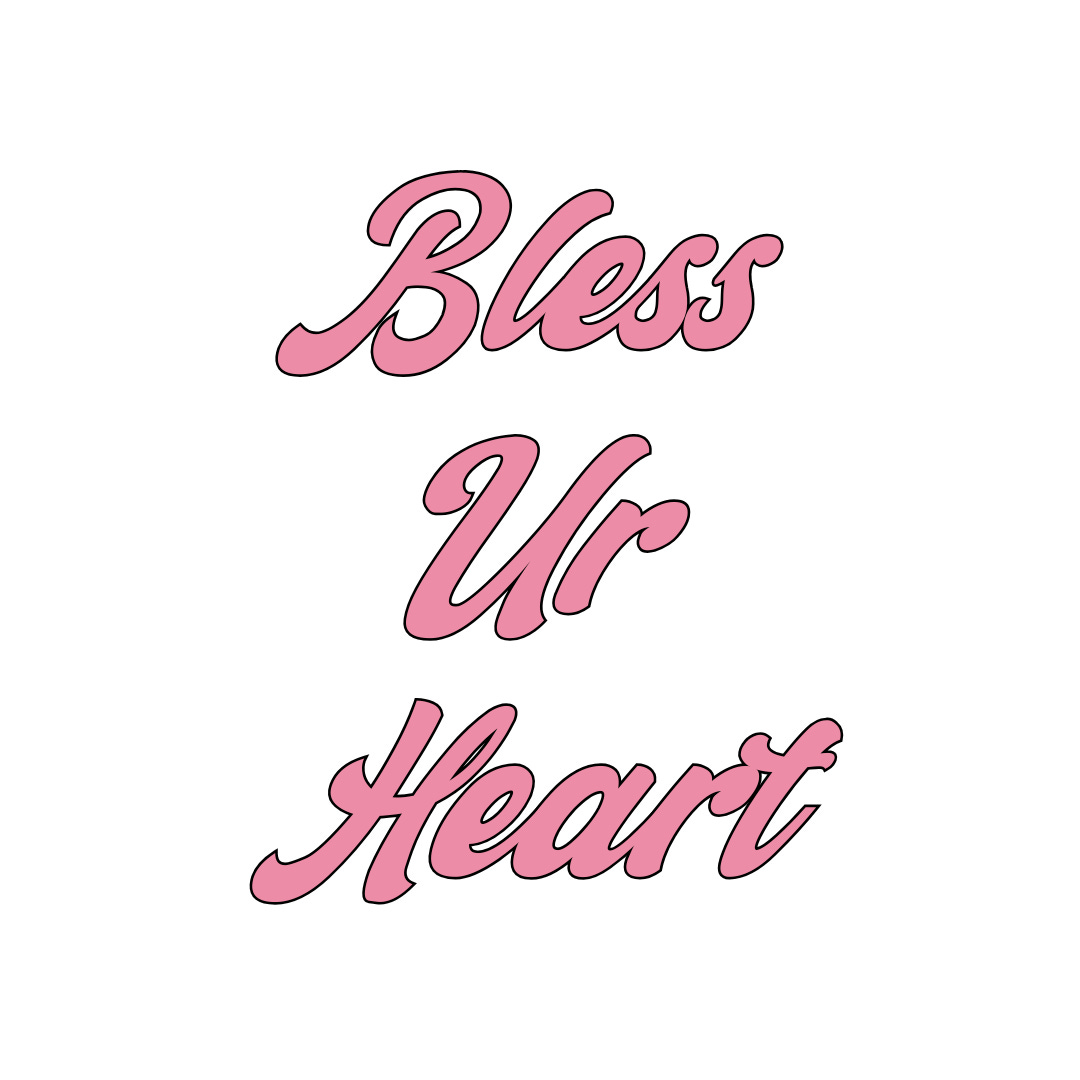 Bless Ur Heart
