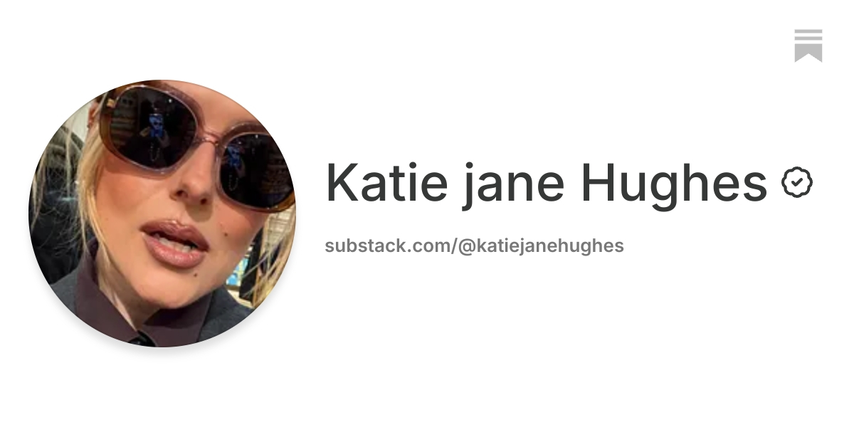 Katie jane Hughes | Substack