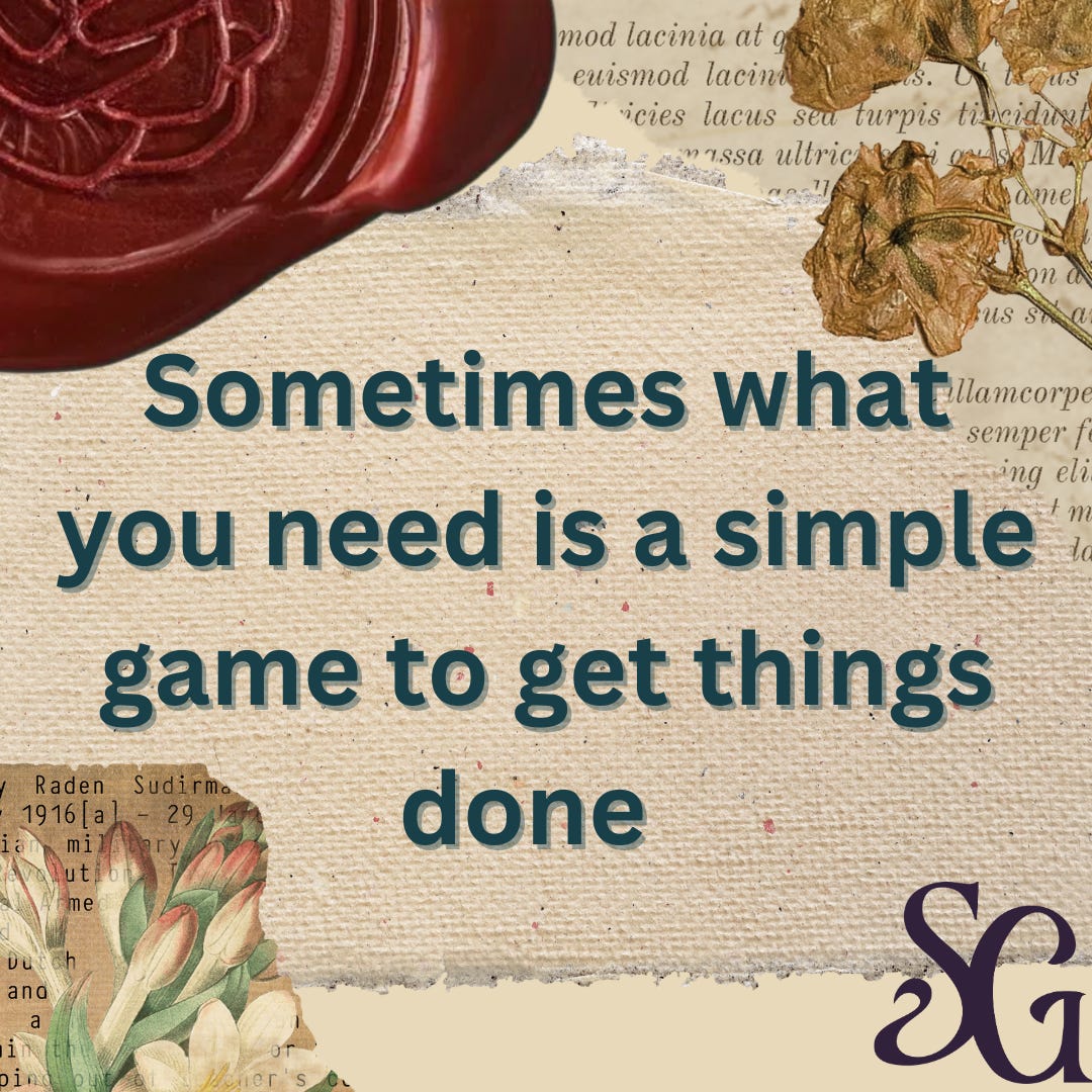 A stylized photo that reads "sometimes all you needs is a simple game to get things done."