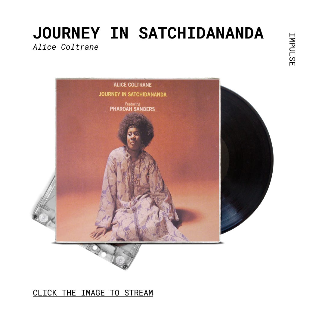 Journey In Satchidananda” by Alice Coltrane - by Matt Fish