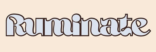 Ruminate