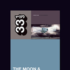Zachary Petit - Modest Mouse’s The Moon & Antarctica (33 1/3 Series)