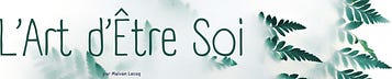 L'Art d'Être Soi