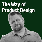 The Way of Product w/ Caden Damiano