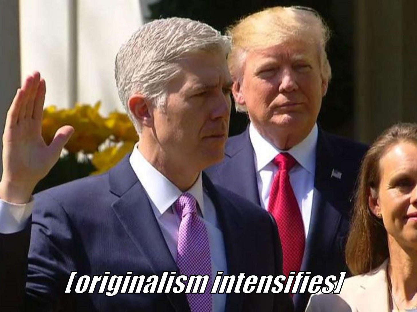 Judge Neil Gorsuch Originalism Intensifies | [Intensifies] | Know Your Meme