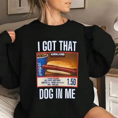 I Got That Dog in Me Shirt Costco Hot Dog Shirt Costco Hot - Etsy UK