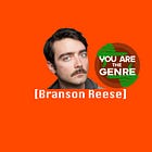 [Branson Reese] Is The Genre