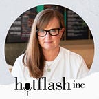 Hotflash inc menopause + midlife by Ann Marie McQueen