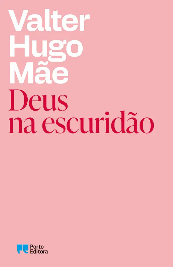 Deus na escuridão by Valter Hugo Mãe | Goodreads
