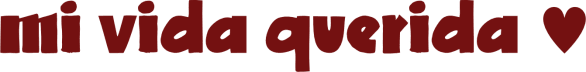 mi vida querida