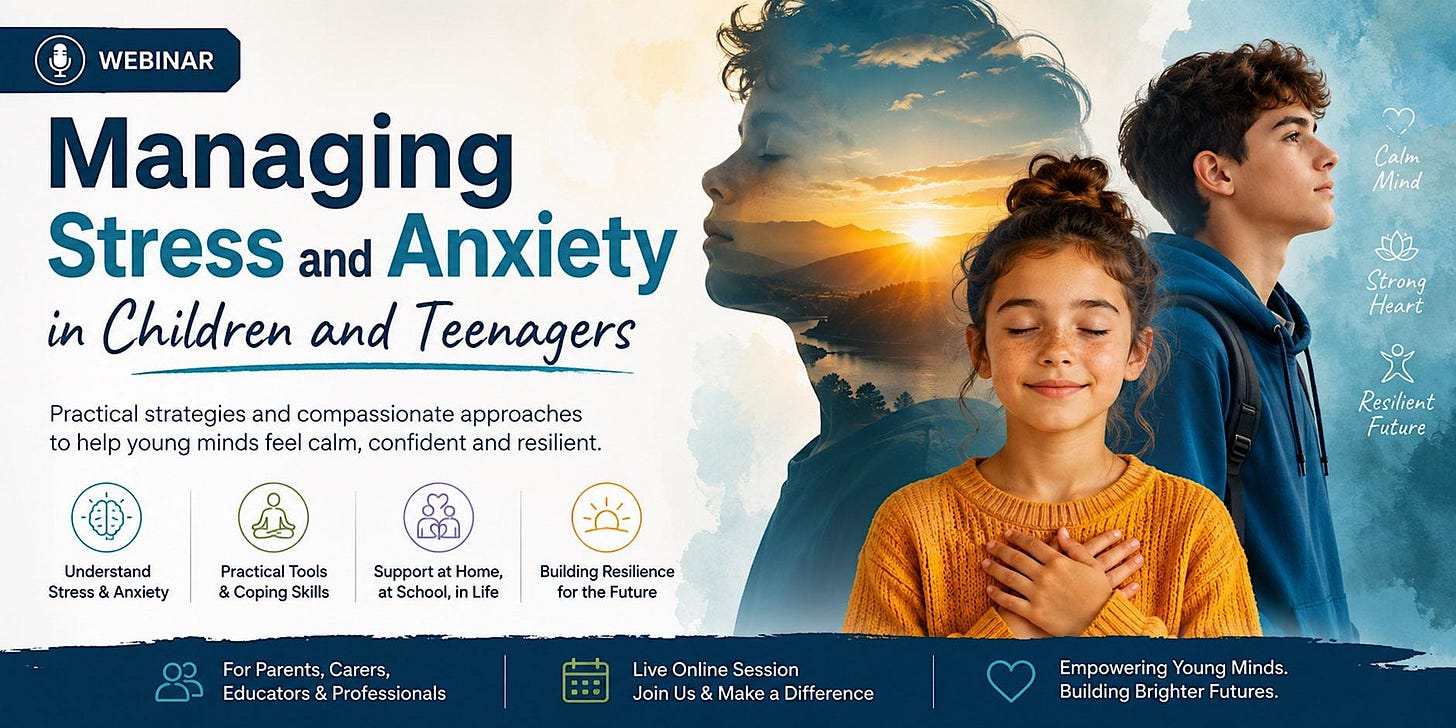 Managing Stress and Anxiety in Children & Teenagers