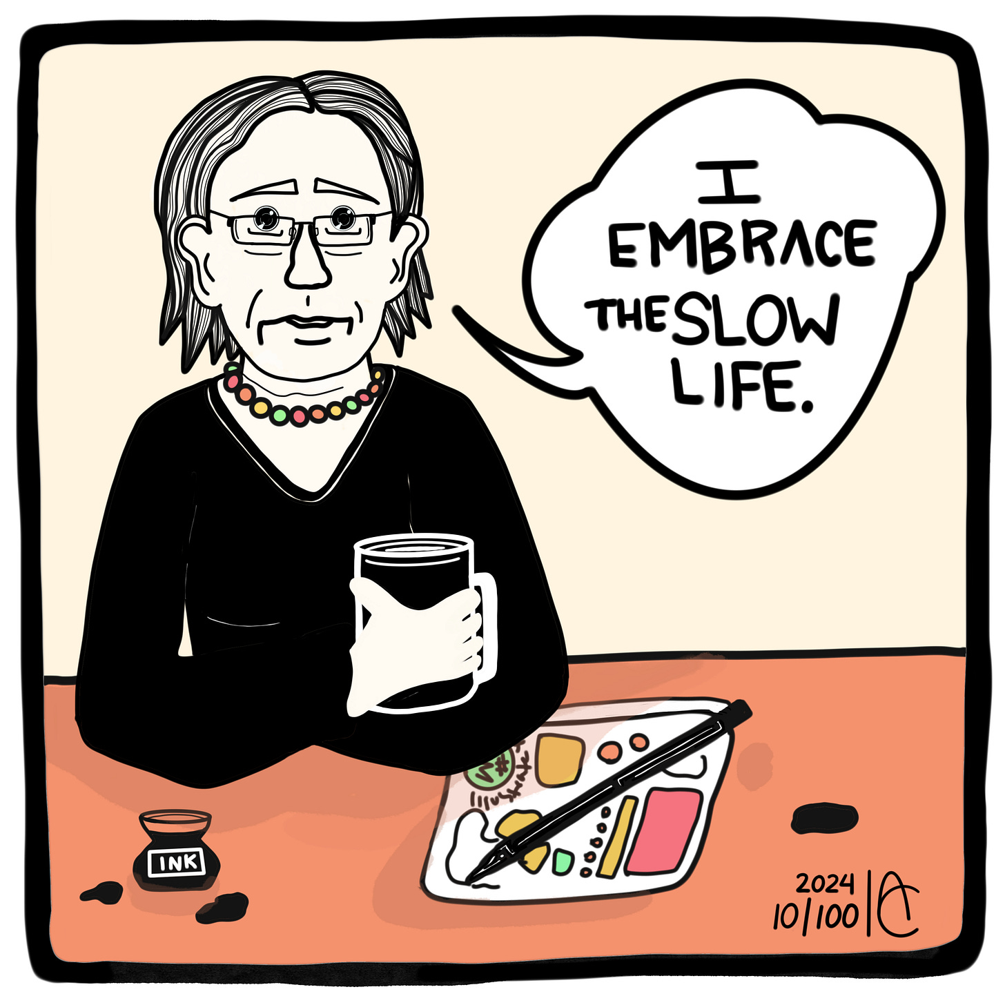 10/100: I embrace a slow life. - daily comic affirmation