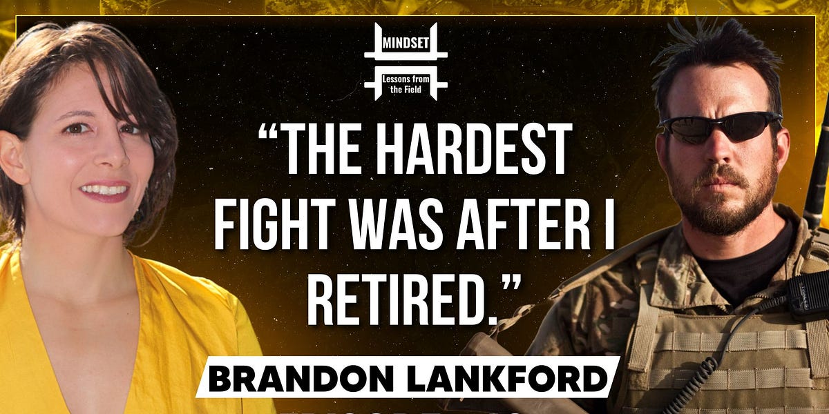 Brandon Lankford – From Green Beret to Purpose | Mindset #60
