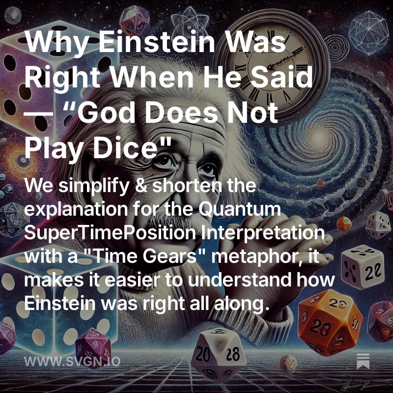 Why Einstein Was Right When He Said — “God Does Not Play Dice"