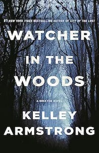 "Watcher in the Woods" by Kelley Armstrong