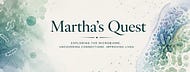 MARTHA'S QUEST
