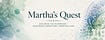 MARTHA'S QUEST