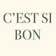 C'EST SI BON