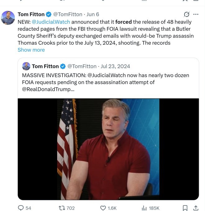 Screenshot of now-deleted June 6, 2024 tweet from Tom Fitton. Text: 'JudicialWatch announced that it forced the release of 48 heavily redacted pages from the FBI through FOIA lawsuit revealing that a Butler County Sheriff's deputy exchanged emails with would-be Trump assassin Thomas Crooks prior to the July 13, 2024, shooting.'