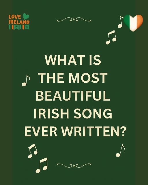 May be an image of ‎harp and ‎text that says "‎LOVE IRELAND 川团天 س WHAT IS THE MOST BEAUTIFUL IRISH SONG EVER WRITTEN? س‎"‎‎