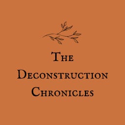 The Deconstruction Chronicles