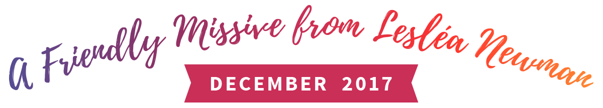 A Friendly Missive from Leslea Newman - December 2017