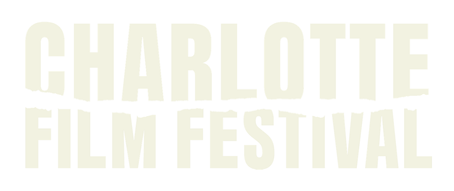 Charlotte Film Festival 2026 Charlotte Film Festival 2026