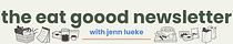 the eat goood newsletter