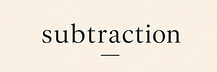 subtraction 