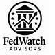 Fed Watch Advisors Notes