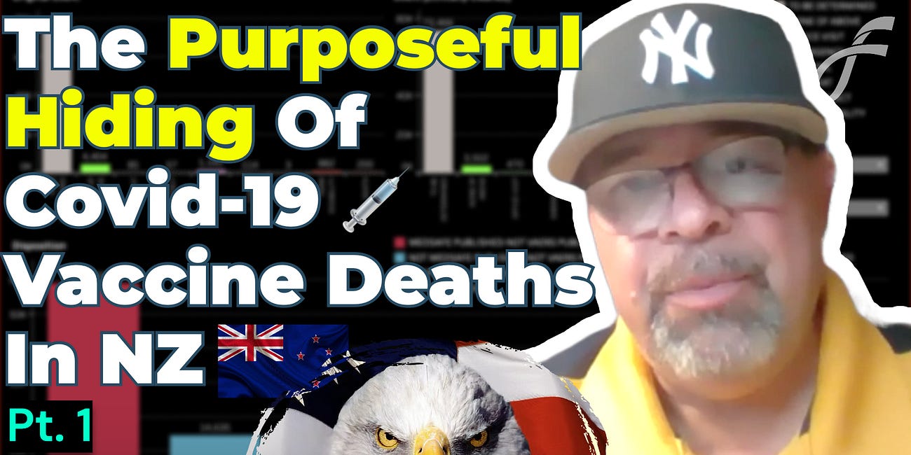 The Purposeful Hiding of Covid-19 Vaccine Deaths In New Zealand | PART ONE