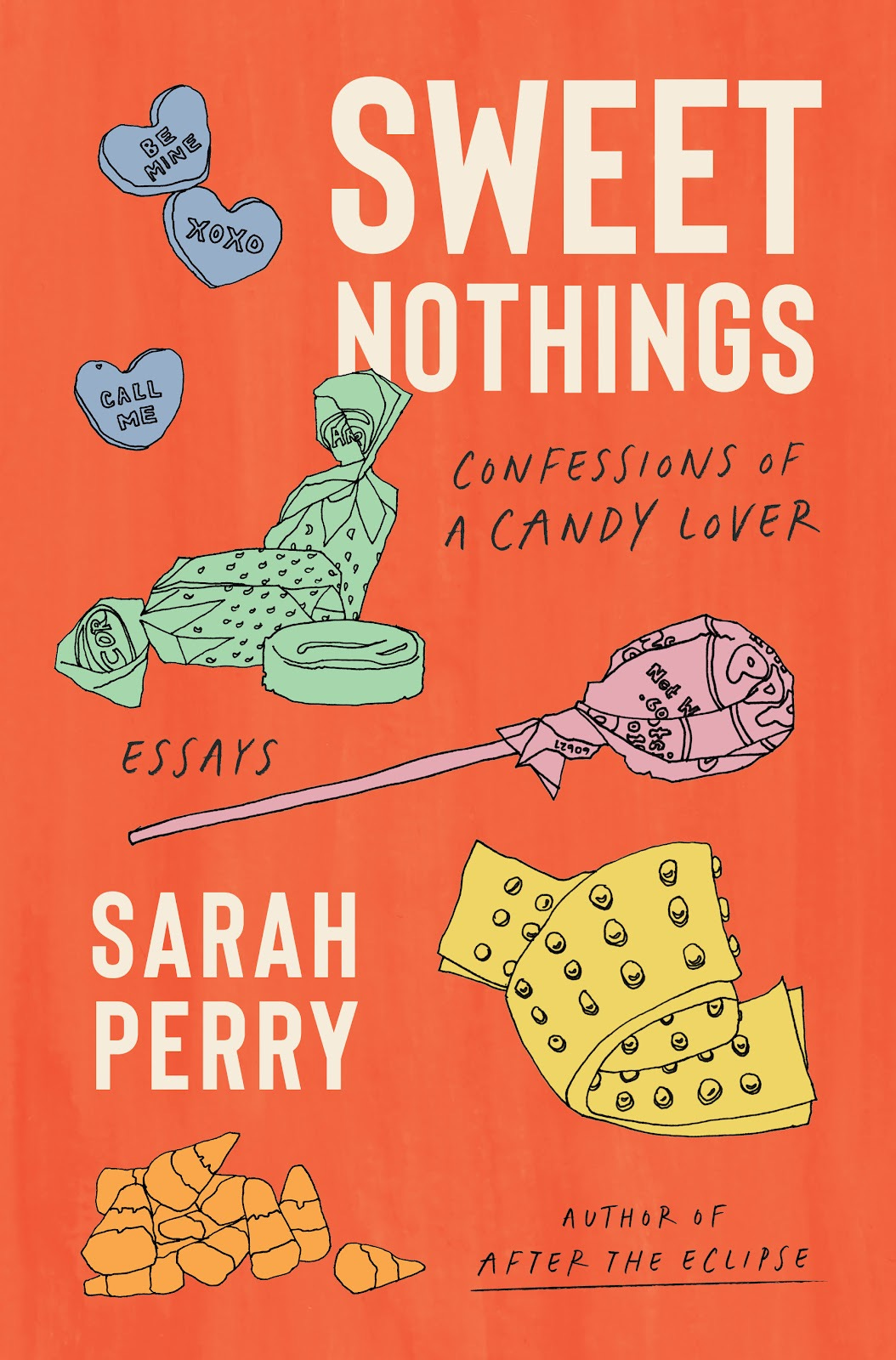 The book cover for the Book Sweet Nothings, it features many illustrations of candy