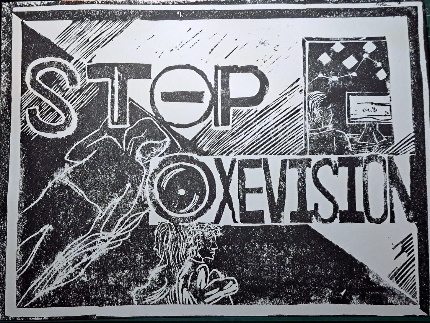 A black and white hand-printed poster with the words “STOP OXEVISION.” The text is surrounded by images including a person slumped over, another figure looking at a screen in a room decorated with lights, and a third figure sitting or kneeling. The style is expressive, with rough textures and bold line work. A black and white hand-printed poster with the words “STOP OXEVISION.” The text is surrounded by images including a person slumped over, another figure looking at a screen in a room decorated with lights, and a third figure sitting or kneeling. The style is expressive, with rough textures and bold line work.