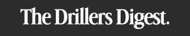 The Drillers Digest