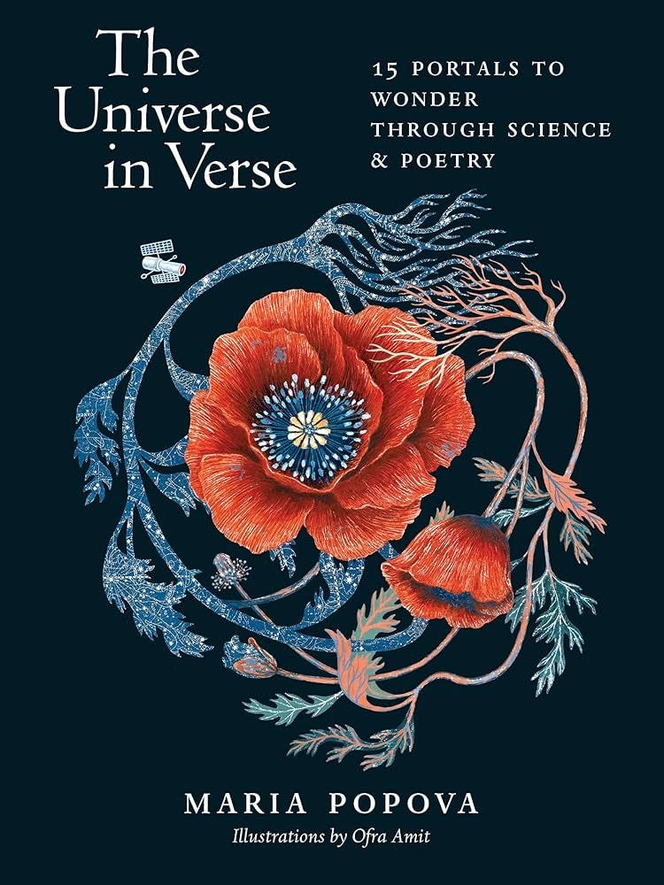 Amazon.com: The Universe in Verse: 15 Portals to Wonder through Science &  Poetry eBook : Popova, Maria, Amit, Ofra: Kindle Store