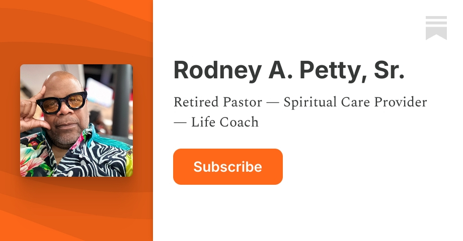 Rodney A. Petty, Sr. | Substack