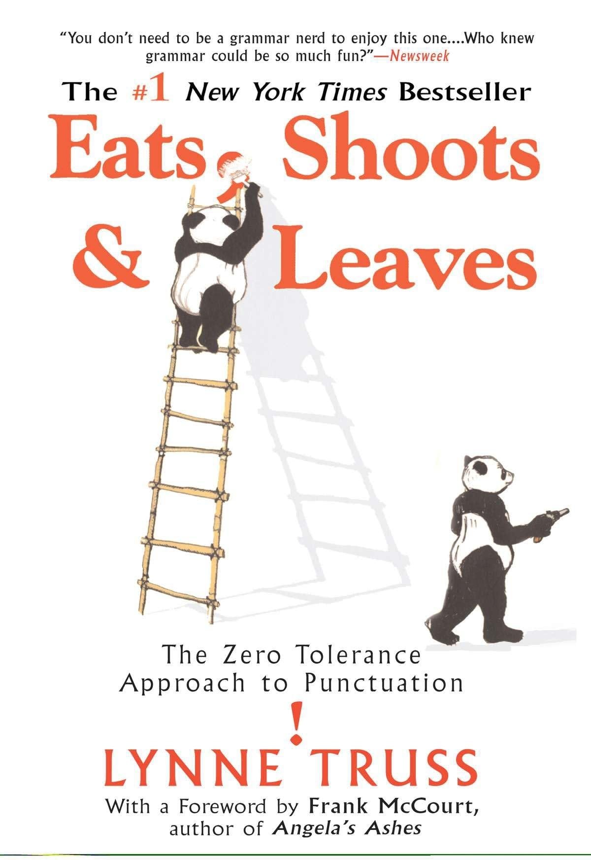 Eats, Shoots & Leaves: The Zero Tolerance Approach to Punctuation : Truss,  Lynne: Amazon.com.au: Books