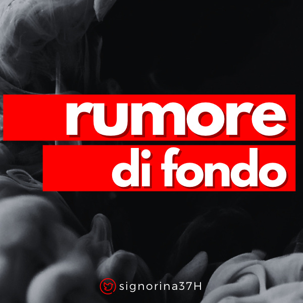 Rumore di Fondo