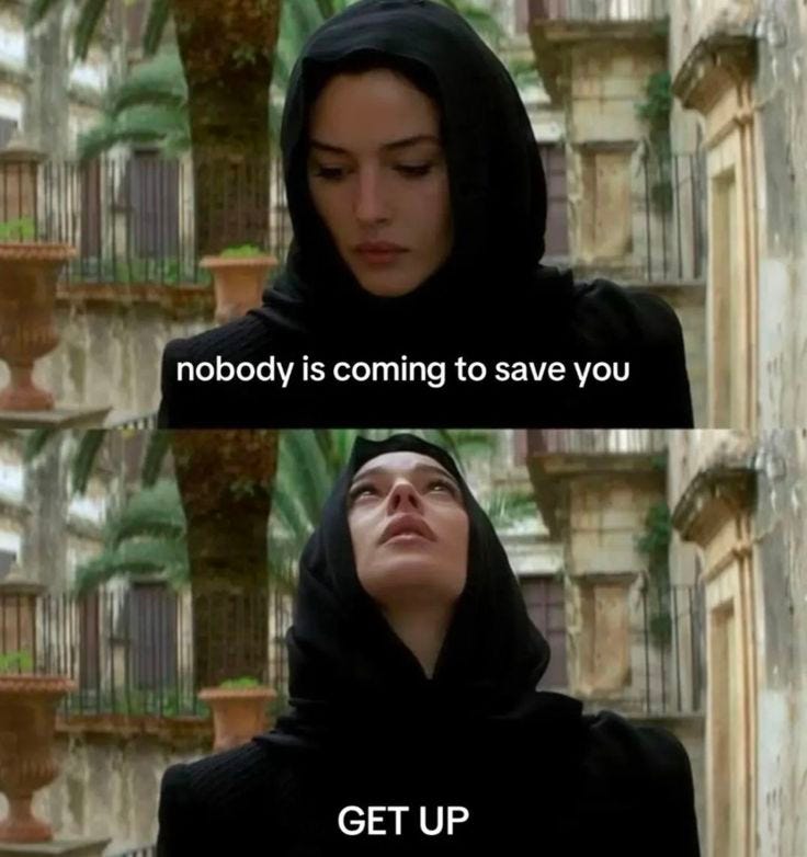 This may contain: a woman with her eyes closed and the caption nobody is coming to save you get up
