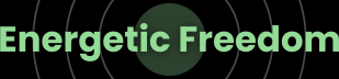 Energetic Freedom