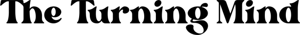 The Turning Mind